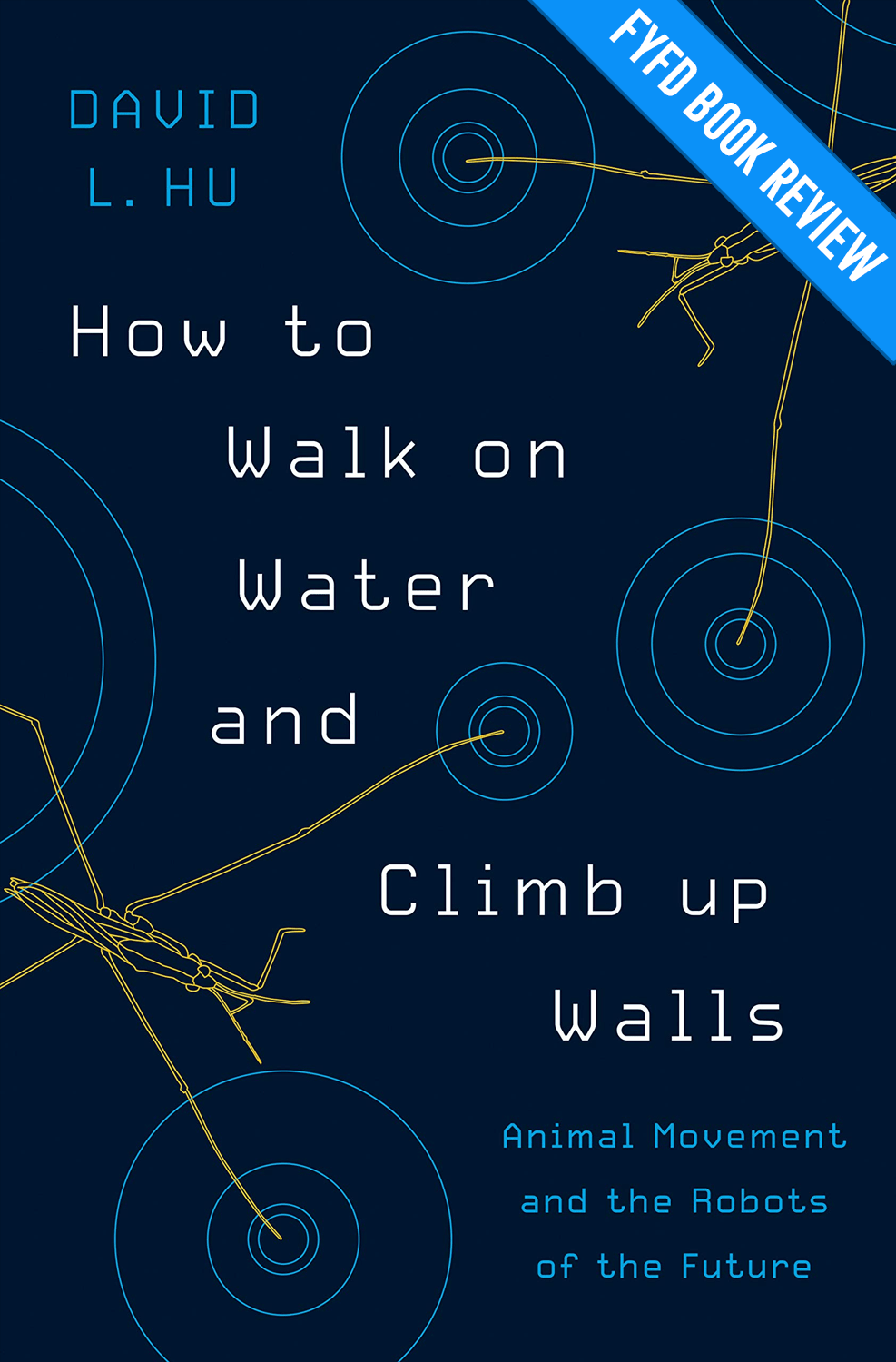 Review: “How to Walk on Water and Climb Up Walls”