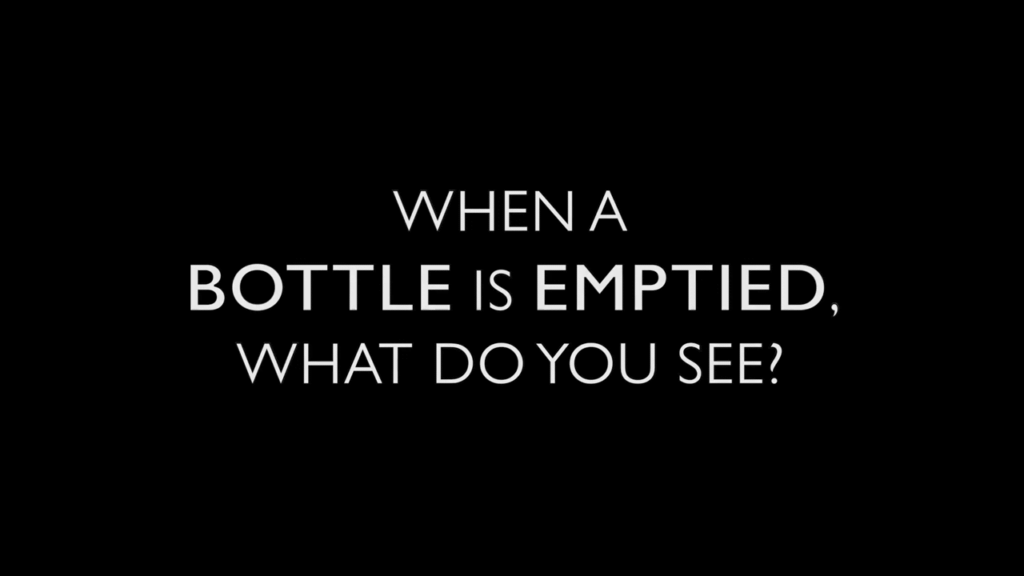 When a bottle is emptied, what do you see? When a bottle is emptied, what do you see?
